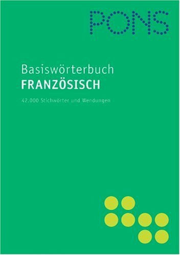 PONS Basiswörterbuch Französisch. Französisch-Deutsch /Deutsch-Französisch