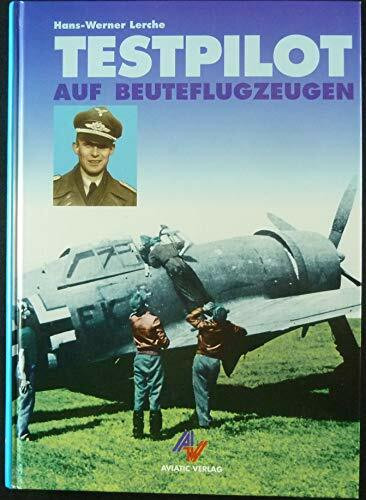 Testpilot auf Beuteflugzeugen