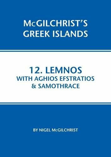 Lemnos with Aghios Efstraios & Samothrace (McGilchrist's Greek Islands, Band 12)