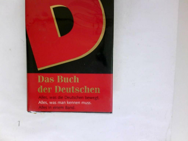 Das Buch der Deutschen: Alles, was man kennen muss (Lübbe Sachbuch)