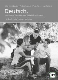 Deutsch. Deutsch und Kommunikation für berufliche Schulen. Handbuch für Lehrerinnen und Lehrer