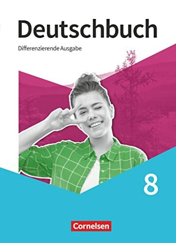 Deutschbuch - Sprach- und Lesebuch - Differenzierende Ausgabe 2020 - 8. Schuljahr: Schulbuch (Deutschbuch, Differenzierende Ausgabe 2020, 8. Schuljahr)