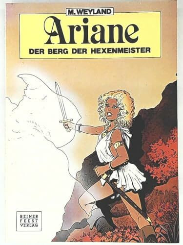 Ariane, Band 6: Der Berg der Hexenmeister