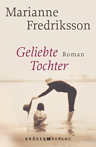 Geliebte Tochter (Belletristik (international))