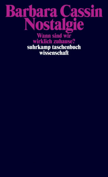 Nostalgie: Wann sind wir wirklich zuhause? (suhrkamp taschenbuch wissenschaft)