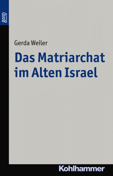 Das Matriarchat im Alten Israel. BonD-Titel