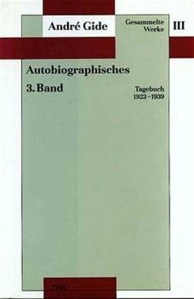 Gesammelte Werke, 12 Bde. Autobiographisches, Band 3