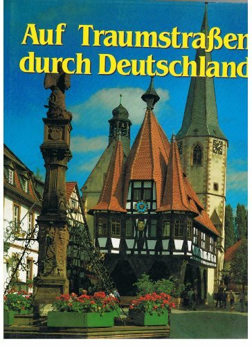 Auf Traumstrassen durch Deutschland