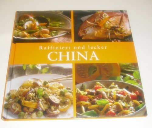 China. Raffiniert und lecker