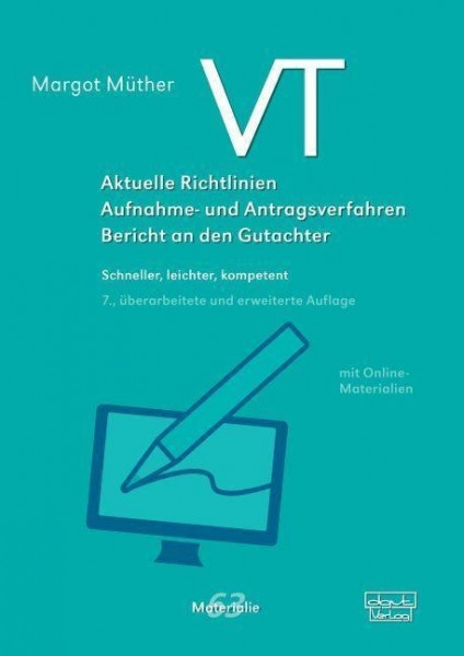 VT - Aktuelle Richtlinien, Aufnahme- und Antragsverfahren, Bericht an den Gutachter