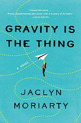 Gravity Is the Thing: A Novel