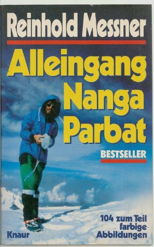 Alleingang: Nanga Parbat (Knaur Taschenbücher. Sachbücher)