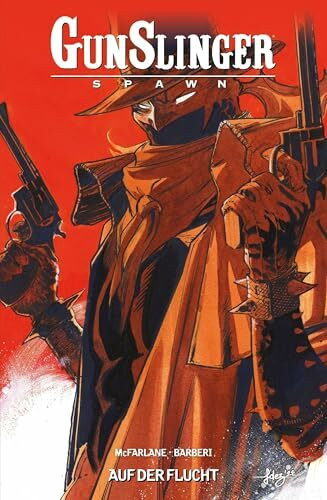 Gunslinger Spawn: Bd. 7: Auf der Flucht