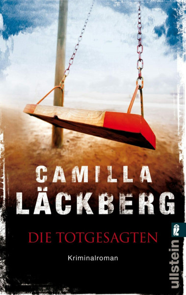 Die Totgesagten: Erica Falck ermittelt (Ein Falck-Hedström-Krimi, Band 4)