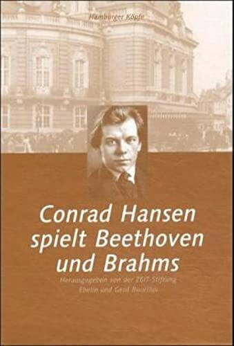 Conrad Hansen spielt Beethoven und Brahms. 2 Klassik-CDs