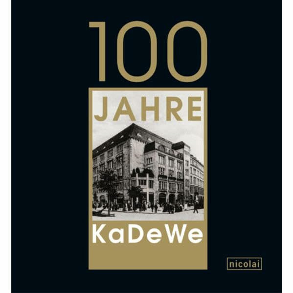 100 Jahre KaDeWe