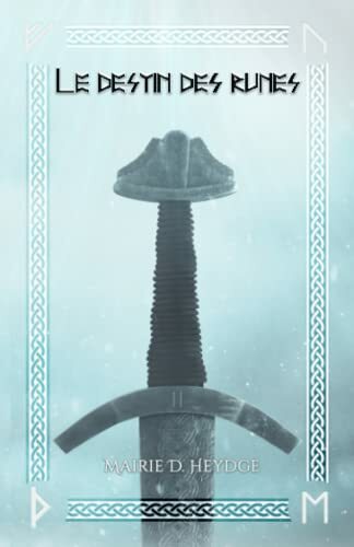 Le Destin des Runes: Livre 2 Le Destin des Runes: Livre 2