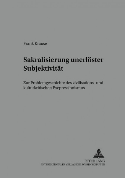 Sakralisierung unerlöster Subjektivität