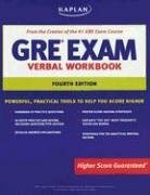 Kaplan GRE Exam Verbal Workbook, Fourth Edition (KAPLAN GRE VERBAL WORKBOOK)