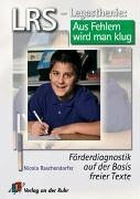 LRS-Legasthenie: Aus Fehlern wird man klug: Förderdiagnostik auf der Basis freier Texte