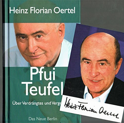 Pfui Teufel: Über Verdrängtes und Vergessenes