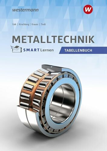 Metalltechnik: Tabellenbuch Metall SMART Lernen