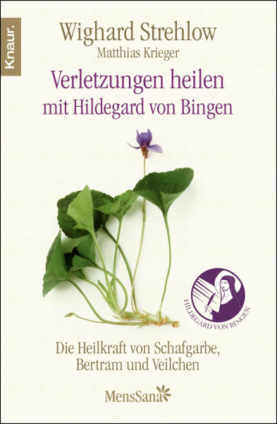 Verletzungen heilen: Die Heilkraft von Schafgarbe, Bertram und Veilchen nach Hildegard von Bingen