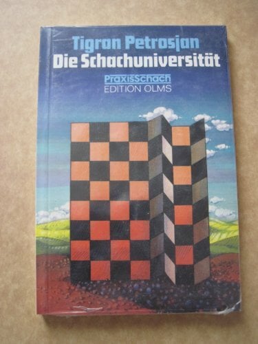 Die Schachuniversität: Erstveröffentlichung v. Vorlesungen u. Beitr. d. 9. Schachweltmeisters. Bearb. v. Claus D. Meyer Die Schachuniversität: Erstveröffentlichung v. Vorlesungen u. Beitr. d. 9. Schachweltmeisters. Bearb. v. Claus D. Meyer