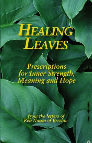 Healing Leaves: Prescriptions for Inner Strength, Meaning and Hope
