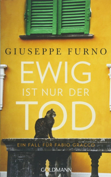 Ewig ist nur der Tod: Ein Fall für Fabio Gracco 1