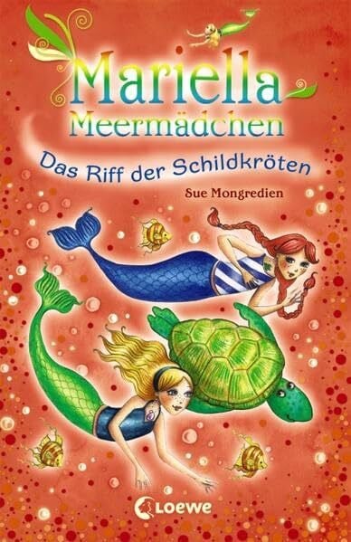 Mariella Meermädchen – Das Riff der Schildkröten: Spannende Unterwasserabenteuer für Kinder ab 7 Jahre