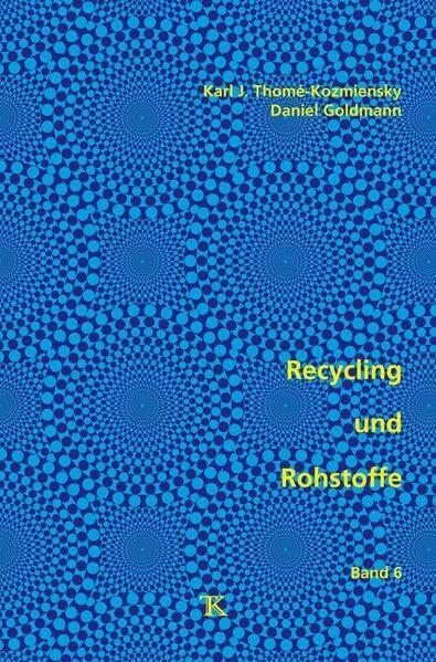 Recycling und Rohstoffe, Band 6