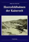 Heeresfeldbahnen der Kaiserzeit