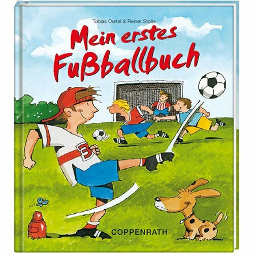Mein erstes Fußballbuch (Kreativ- und Sachbücher)