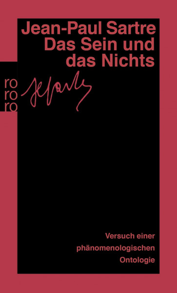 Gesammelte Werke in Einzelausgaben. Philosophische Schriften Band 3: Das Sein und das Nichts. Versuch einer phänomenologischen Ontologie