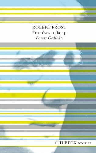 Promises to keep: Poems. Gedichte (textura)