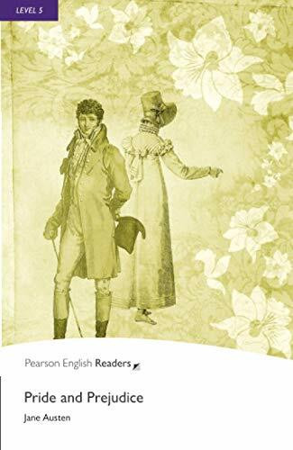 Level 5: Pride and Prejudice: Simplified. Text in English. Upper Intermediate. Niveau B2 (Pearson English Graded Readers)