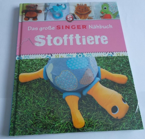 Das große Singer Nähbuch - Stofftiere (Singer Nähbücher)