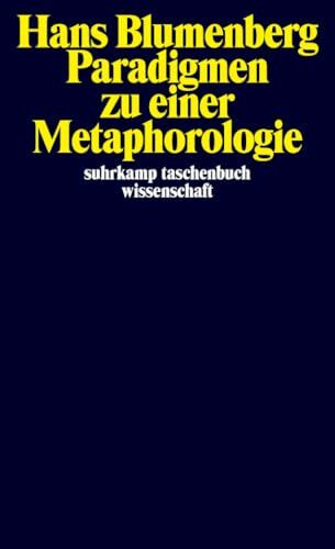 Paradigmen zu einer Metaphorologie (suhrkamp taschenbuch wissenschaft)