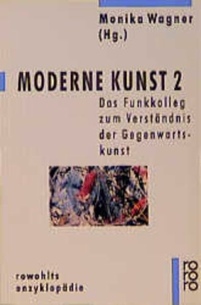 Moderne Kunst 2. Das Funkkolleg zum Verständnis der Gegenwartskunst