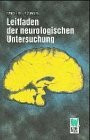 Leitfaden der neurologischen Untersuchung