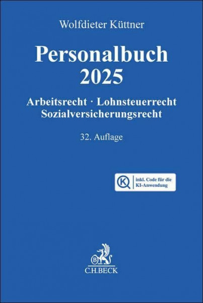 Personalbuch 2025 Chat-Book: Arbeitsrecht, Lohnsteuerrecht, Sozialversicherungsrecht - Buch inkl. KI-Anwendung FRAG DEN KÜTTNER (Gelbe Erläuterungsbücher)