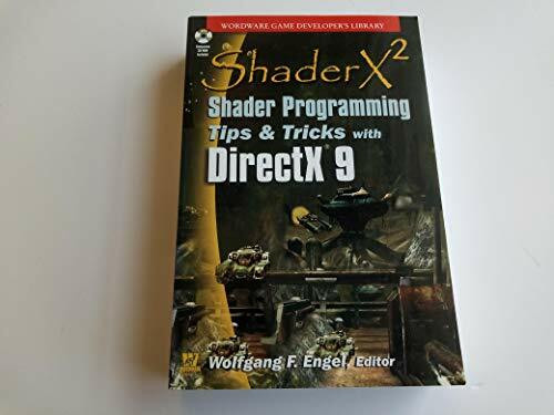 Shaderx2: Shader Programming Tips & Tricks With Directx 9: Shader Programming Tips and Tricks with DirectX 9