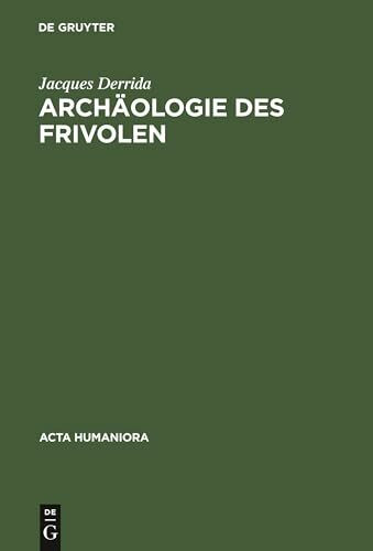 Archäologie des Frivolen (Acta humaniora)