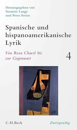 Spanische und hispanoamerikanische Lyrik Bd. 4: Von Rosa Chacel bis zur Gegenwart: zweisprachig