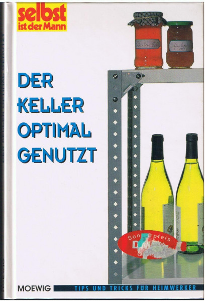 Der Keller optimal genutzt (selbst ist der Mann)