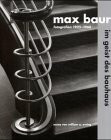 Max Baur im Geist des Bauhaus. Fotografien 1925-1960