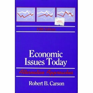 Economic Issues Today: Alternative Approaches