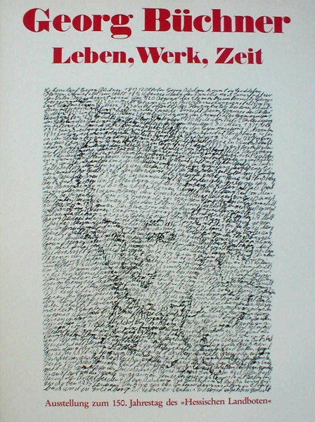 Georg Büchner, Leben, Werk, Zeit, Katalog