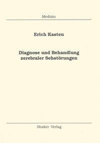 Diagnose und Behandlung zerebraler Sehstörungen